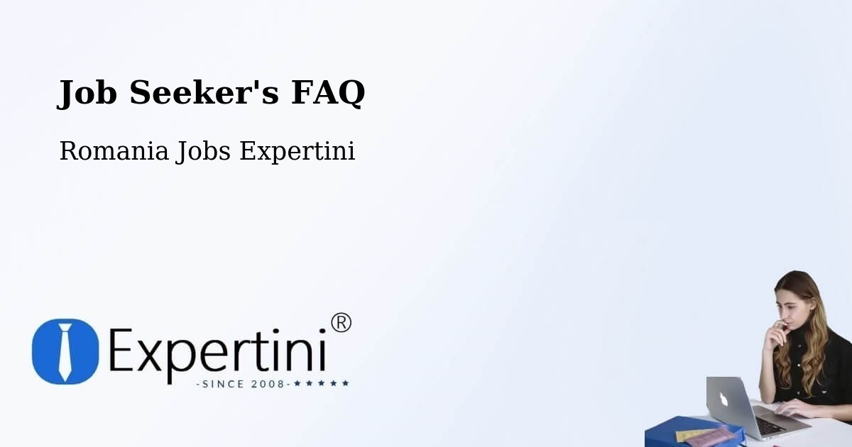 Job Seeker FAQ – Râmnicu Vâlcea - Romania Jobs Expertini
