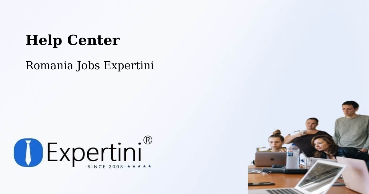 Help Center – Râmnicu Vâlcea - Romania Jobs Expertini